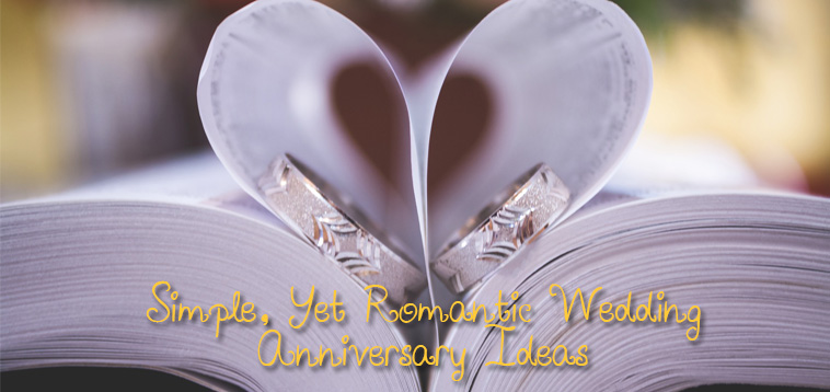 Simple Yet Romantic Wedding  Anniversary  Ideas  For Couples 